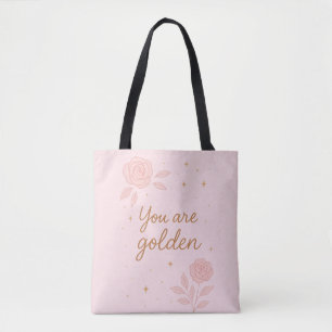 Bolsa Tote Você É Ouro Design Floral Estético Rosa