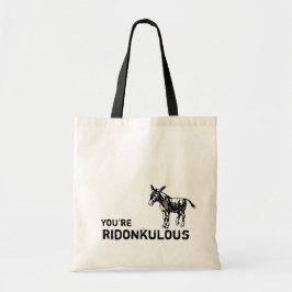 Bolsa Tote Você é Ridonkulous! Tote. bonito do asno do