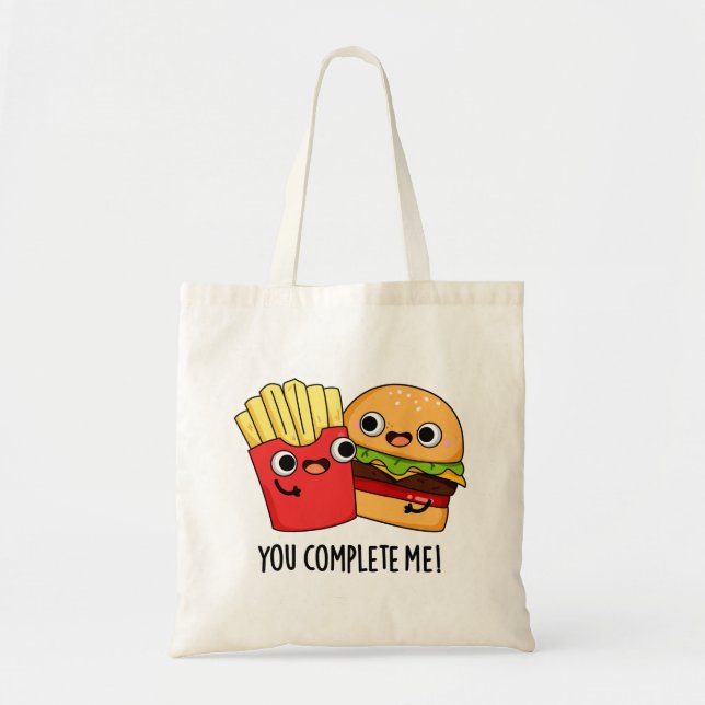 Bolsa Tote Você Me Completou Engraçado Burger Fries Pun (Frente)