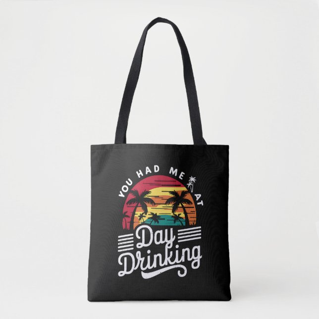 Bolsa Tote Você Me Teve No Dia Bebendo Retro Beach Engraçado (Frente)