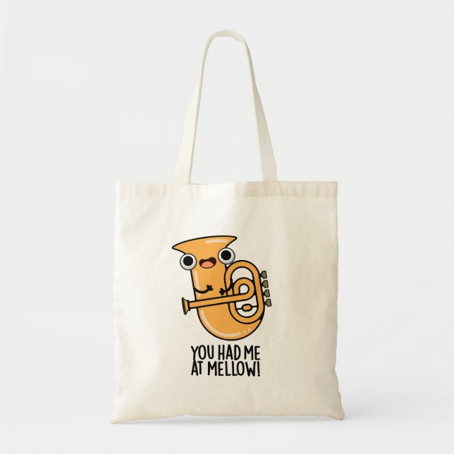 Bolsa Tote Você Me Teve No Mellow Engraçado Tuba Pun (Frente)