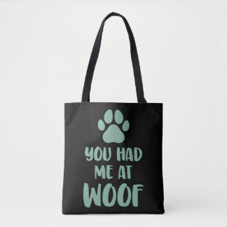 Bolsa Tote Você Me Teve No Woof Woof