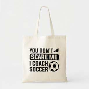 Bolsa Tote Você não me assusta, eu treino futebol