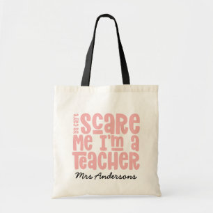 Bolsa Tote Você não pode me assustar com o presente de tipo