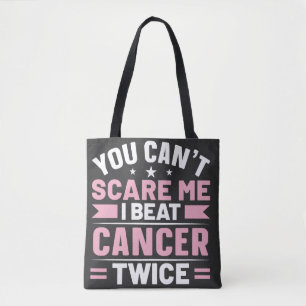 Bolsa Tote Você não pode me assustar, eu ganho Cancer duas ve