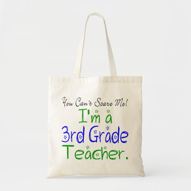 Bolsa Tote Você não pode me assustar Eu sou um professor do 3 (Frente)
