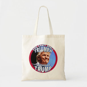 Bolsa Tote Você não pode soletrar TRIUMPH sem TRUNFO