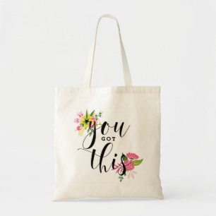 Bolsa Tote Você obteve esta caligrafia moderna floral