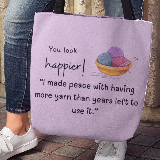 Bolsa Tote Você parece mais feliz! Aranha compradora (You look happier! "I made peace with having more yarn than years left to use it" tote bag)