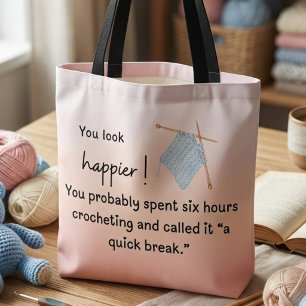 Bolsa Tote Você Parece Mais Feliz - Engraçado Crocheting