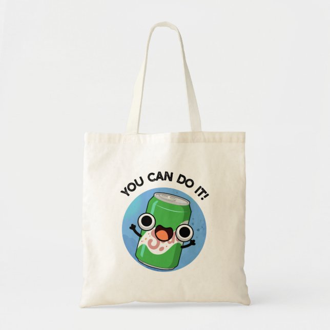 Bolsa Tote Você Pode Fazer Isso Engraçado Soda Pop Pun (Frente)