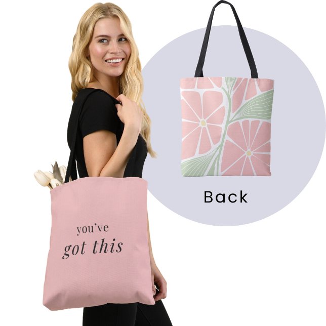 Bolsa Tote Você tem isso - Afirmação Pink Pastel (Criador carregado)