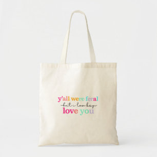 Bolsa Tote Vocês Eram Ferozes Mas Eu Baixo Nível Amo Você Cit
