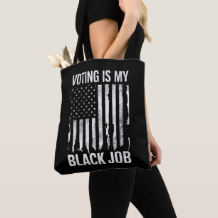 Bolsa Tote Votar É Meu Trabalho Negro Camisa Divertida Bandei