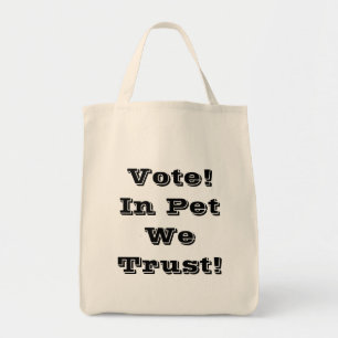 Bolsa Tote Votar Pet Nós Confiamos