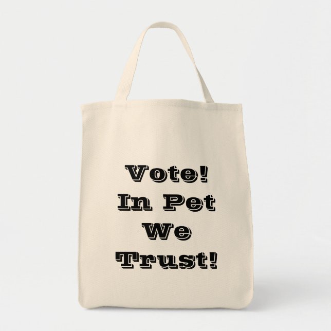 Bolsa Tote Vote Pet We Trust (Frente)