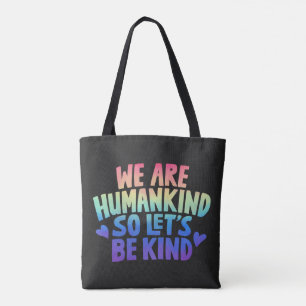 Bolsa Tote We Are Humankind So Lets Be Kind Rainbow