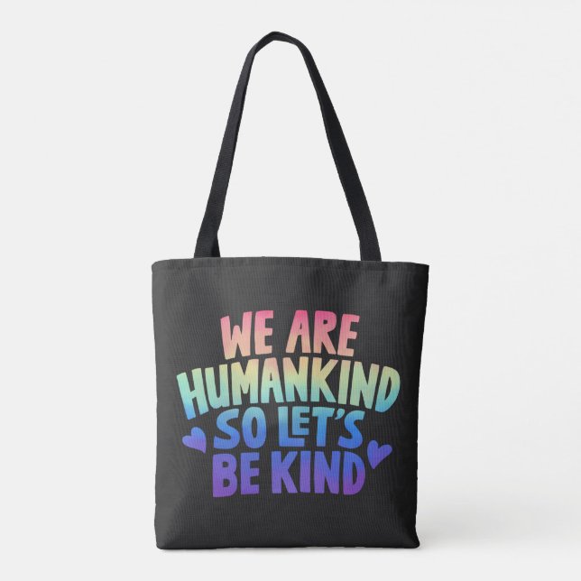 Bolsa Tote We Are Humankind So Lets Be Kind Rainbow (Verso)
