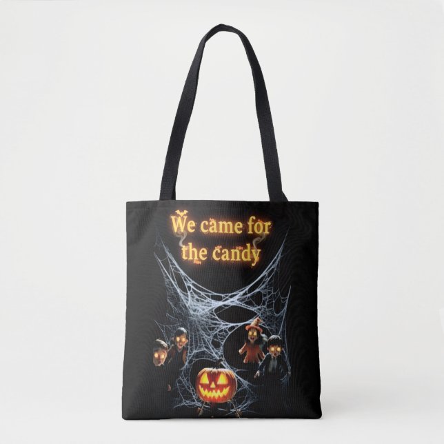Bolsa Tote We Came For the candy (Frente)
