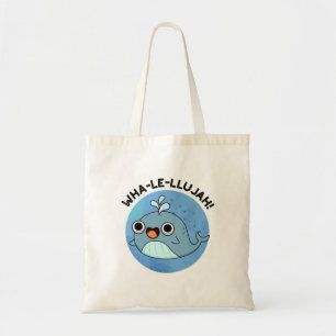 Bolsa Tote Wha-le-llujah Funny Whale Pun
