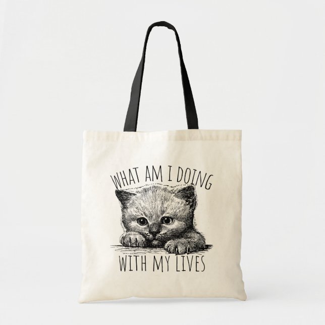 Bolsa Tote What Am I Doing With My Lives Cute Kitten (Frente)