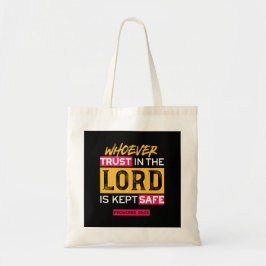 Bolsa Tote Whoever Trusts in the Lord Is Kept Safe Quote