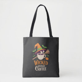 Bolsa Tote Wicted Without Coffee Halloween