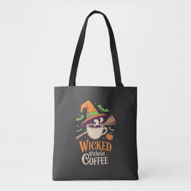 Bolsa Tote Wicted Without Coffee Halloween (Frente)