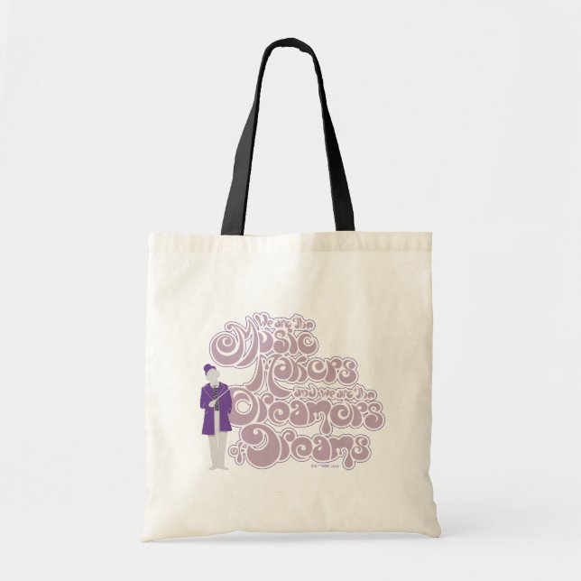 Bolsa Tote Willy Wonka - Music Makers, Dreamers of Dreams (Frente)