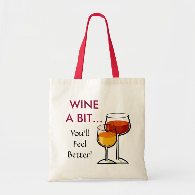 Bolsa Tote Wine um bocado - você sentirá melhor! (Frente)