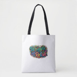 Bolsa Tote Wriggle and Relish – Camiseta Divertida de Minhoca