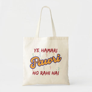 Bolsa Tote Ye Hamari Pawri Oh rahi Hindi Meme Quote Party