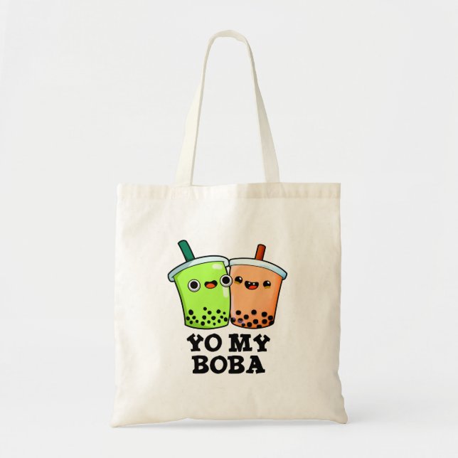 Bolsa Tote Yo My Boba Funny Boba Tea Pun (Frente)