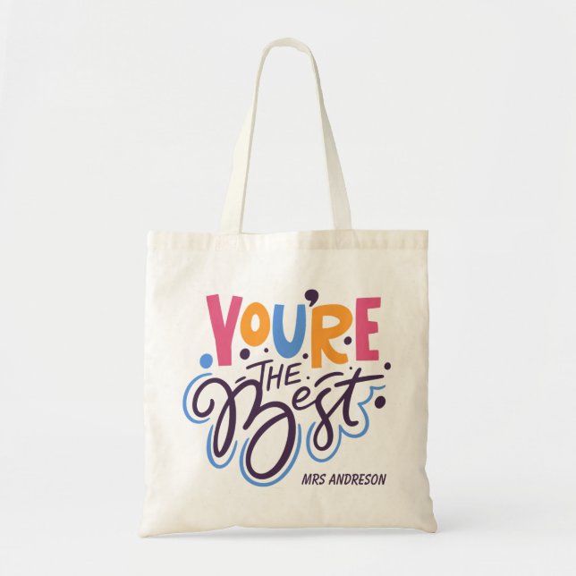 Bolsa Tote You are the best Modern Script Custom Name (Frente)