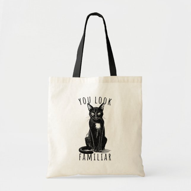 Bolsa Tote You Look Familiar Black Cat Feeling Magical Witch (Frente)