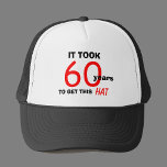 Boné 60º aniversário Gag presente chapéu para homens<br><div class="desc">Procurando um presente para o homem fazer 60 anos? Este chapéu será o achado perfeito. Com as palavras "Demorou 60 anos para conseguir este chapéu", o homem com bom senso de humor vai adorar este chapéu. O chapéu também é bom para quem precisa de ideias de presentes de 60 anos....</div>