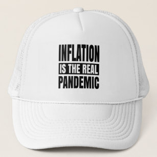 Boné A inflação é a verdadeira pandemia