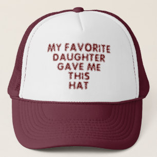 BONÉ A MINHA FILHA FAVORITA DEU-ME ESTE CHAPÉU.
