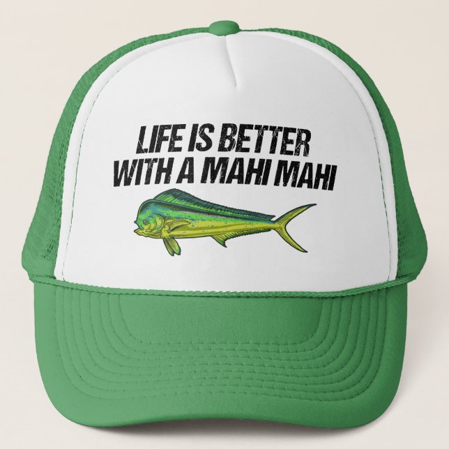 Boné A Vida É Melhor Com Um Mahi Mahi, Dorado Náutico (Frente)