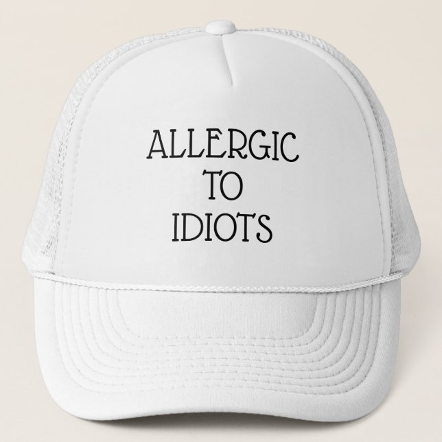 Boné Alergia Ao Idiots Trucker Hat (Frente)