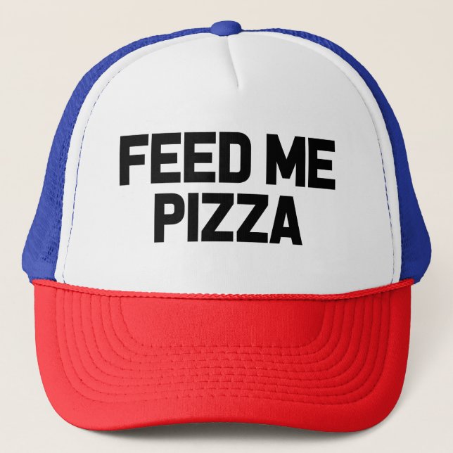 Boné Alimente-me Pizza, chapéu engraçado de comida (Frente)
