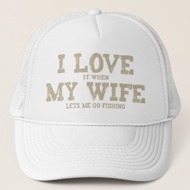 Boné Amo quando minha esposa me deixa ir pescar (Frente)