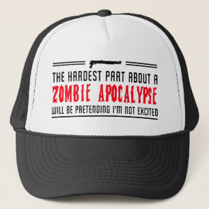 Boné Apocalipse do zombi. Fingindo eu não sou excited