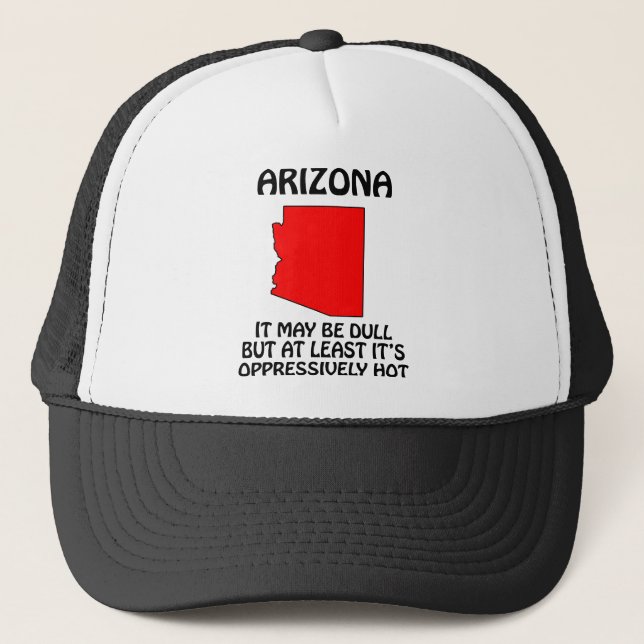 Boné Arizona - pode ser maçante mas pelo menos está (Frente)