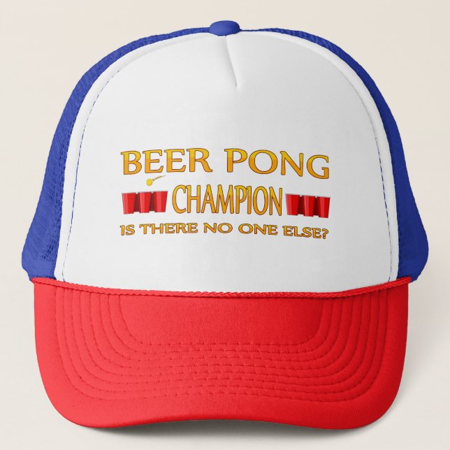 Boné Beer Pong Champ - Is There No One Else (Frente)