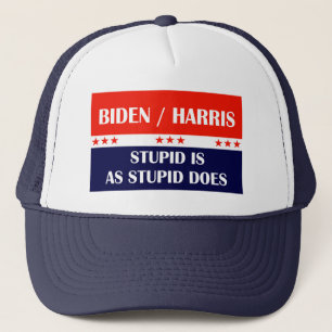 Boné Biden Harris Stupid é tão estúpido!