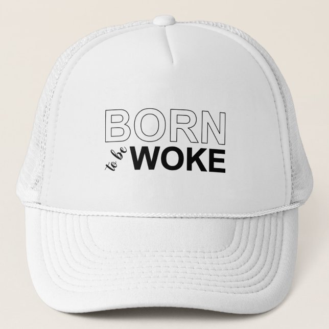 Boné Born To Be Woke (Frente)