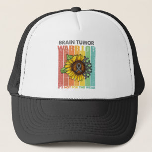 Boné Brain Tumor Warrior It's Not For The Weak