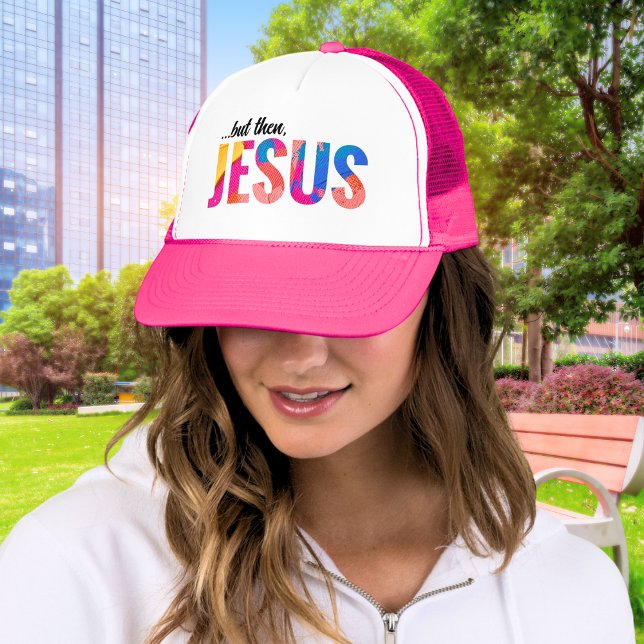 Boné But Then Jesus Painted Letters Trucker Hat (... but then Jesus)