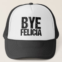 Bye Felicia Funny Meme